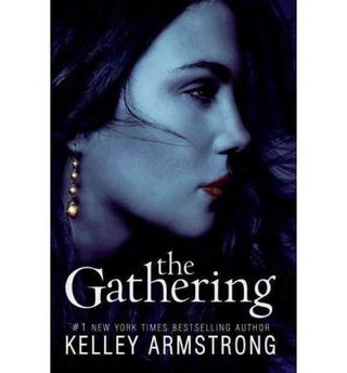 "The Gathering (Darkness Rising)" av Kelley Armstrong