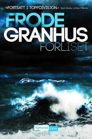 "Forliset" av Frode Granhus