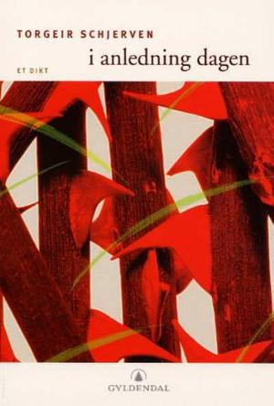 "I anledning dagen - et dikt" av Torgeir Schjerven