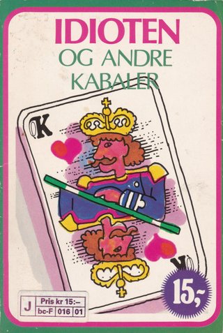 Idioten og andre kabaler