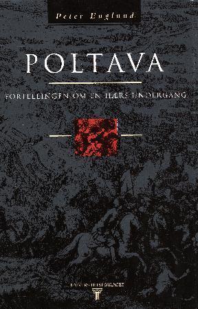 "Poltava - fortellingen om en hærs undergang" av Peter Englund