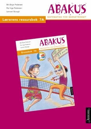 Abakus - lærerens ressursbok 7A : matematikk for barnetrinnet