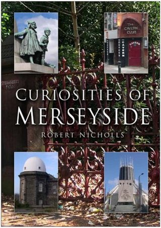 "Curiosities of Merseyside (In Old Photographs)" av Robert Nicholls