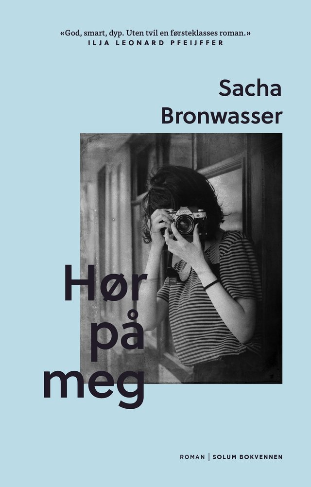 "Hør på meg - roman" av Sacha Bronwasser