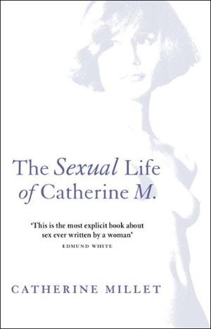 "The Sexual Life of Catherine M" av Catherine Millet