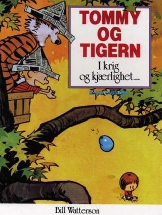 "Tommy og Tigern i krig og kjærlighet" av Bill Watterson