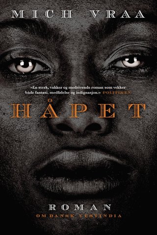 Håpet - 1787-1825 : en roman om Dansk Vestindia