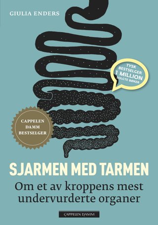 "Sjarmen med tarmen om et av kroppens mest undervurderte organer" av Giulia Enders