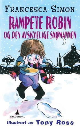 "Rampete Robin og den avskyelige snømannen" av Francesca Simon