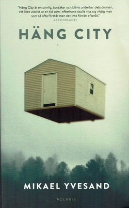"Häng City" av Mikael Yvesand