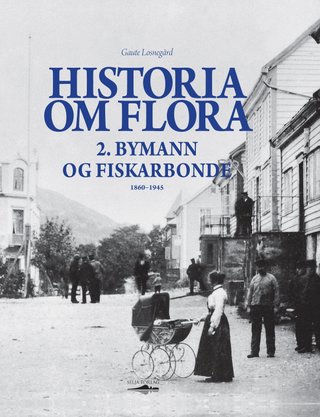 "Bymann og fiskarbonde 1860- 1945" av Gaute Losnegård