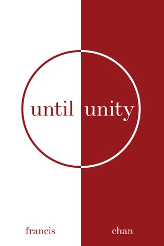 "Until Unity" av Francis Chan