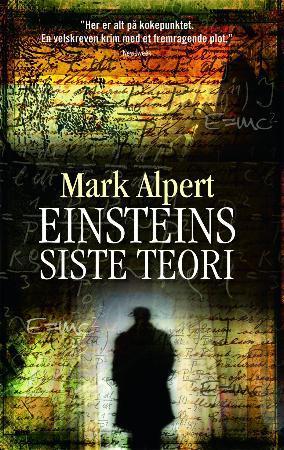 "Einsteins siste teori" av Mark Alpert