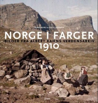 Norge i farger 1910 - bilder fra Albert Kahns verdensarkiv