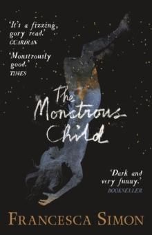 "The monstrous child" av Francesca Simon