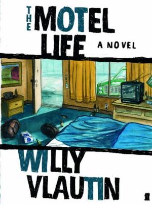 "The Motel Life" av Willy Vlautin