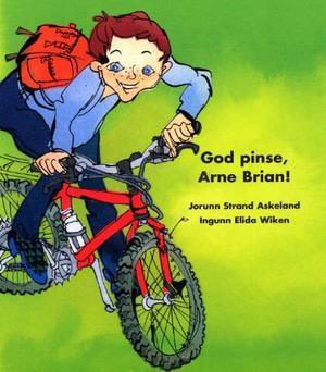 "God pinse, Arne Brian!" av Jorunn Strand Askeland