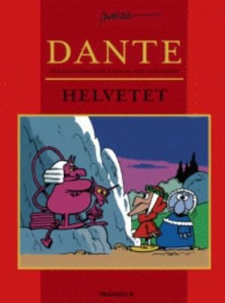 Dante - den guddommelege komedie som teikneserie : helvetet