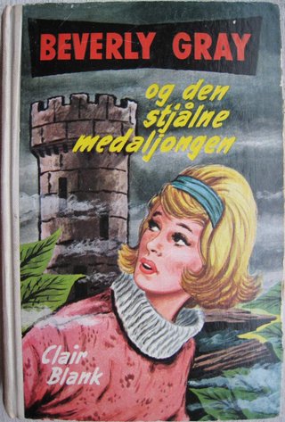 "Beverly Gray og den stjålne medaljongen original tittel: Beverly Gray's Journey" av Clair Blank
