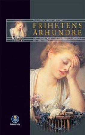 Frihetens århundre - vol. 4 : litteratur, kunst og filosofi i Frankrike på 1700-tallet : en antologi