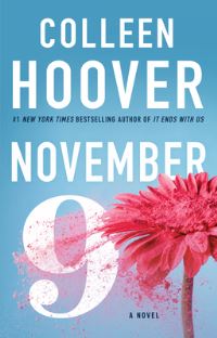 "November 9 A Novel" av Colleen Hoover