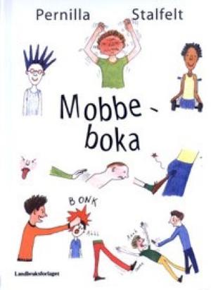 "Mobbeboka" av Pernilla Stalfelt