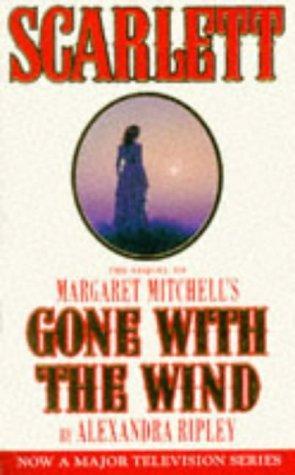 Scarlett - The Sequel to Margaret Mitchell's "Gone with the Wind"