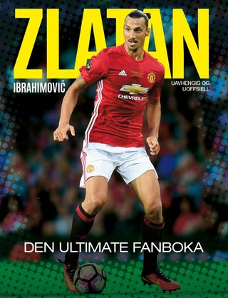 Zlatan Ibrahimović - den ultimate fanboka