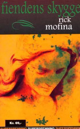 "Fiendens skygge" av Rick Mofina