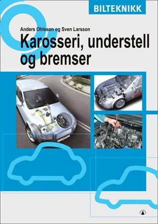 Karosseri, understell og bremser - bilteknikk