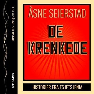 De krenkede - historier fra Tsjetsjenia
