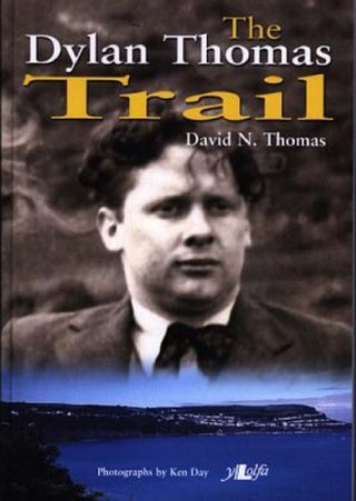 The Dylan Thomas Trail