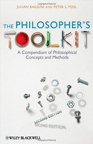 "The Philosopher's Toolkit A Compendium of Philosophical Concepts and Methods" av Julian Baggini
