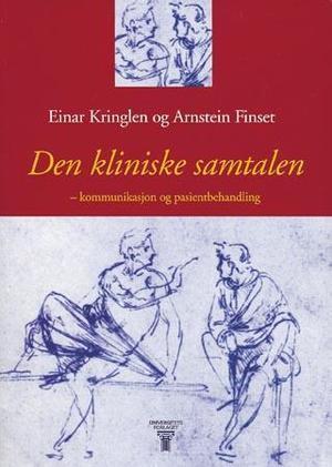 "Den kliniske samtalen - kommunikasjon og pasientbehandling" av Einar Kringlen