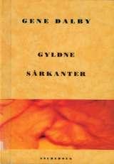 "Gyldne sårkanter" av Gene Dalby