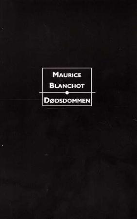 "Dødsdommen - roman" av Maurice Blanchot