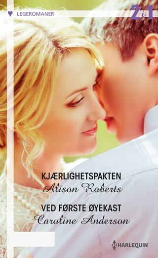 Kjærlighetspakten ; Ved første øyekast