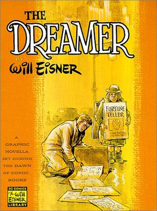 "The Dreamer - A Graphic Novella Set During the Dawn of Comic Books" av Will Eisner