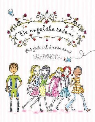 De engelske rosene - for godt til å være sant