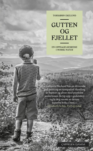 "Gutten og fjellet en oppdagelsesreise i norsk natur" av Torbjørn Ekelund