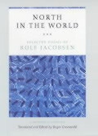 North in the world - selected poems