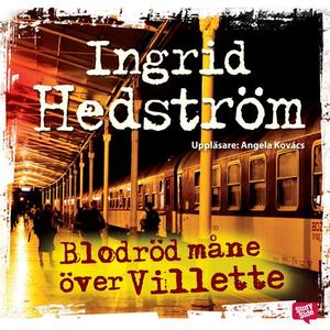 "Blodröd måne över Villette" av Ingrid Hedström