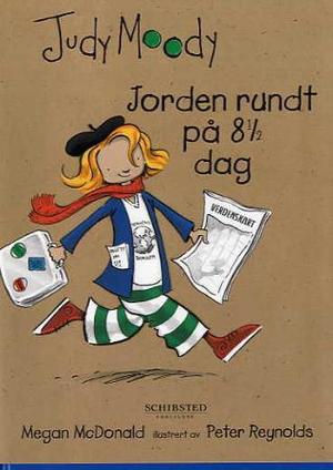 "Judy Moody - jorden rundt på 8 1/2 dag" av Megan McDonald