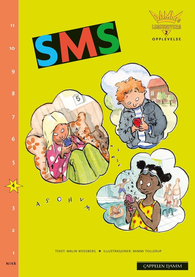 "SMS - nivå 4" av Malin Wedsberg