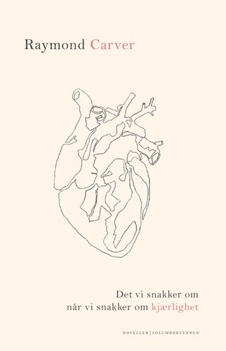 Det vi snakker om når vi snakker om kjærlighet - noveller