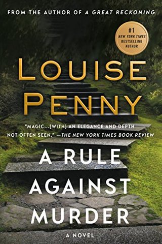"A Rule Against Murder A Chief Inspector Gamache Novel" av Louise Penny