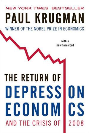 "The Return of Depression Economics and the Crisis of 2008" av Paul Krugman