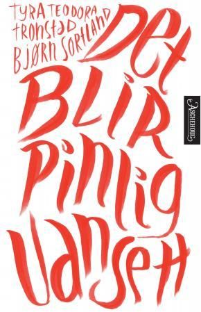 "Det blir pinlig uansett" av Tyra Teodora Tronstad