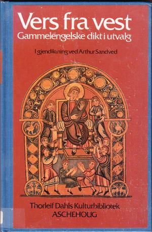 "Vers fra vest gammelengelske dikt i utvalg" av Arthur Olav Sandved