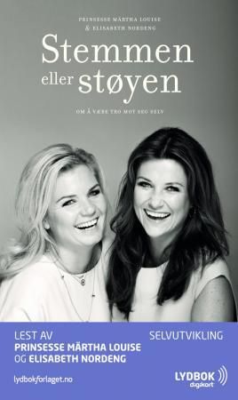 "Stemmen eller støyen - om å være tro mot seg selv" av Märtha Louise